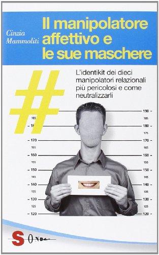 Cinzia Mammoliti: l’identikit del manipolatore e della manipolatrice relazionale